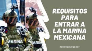 Requisitos para entrar a la Marina Mexicana